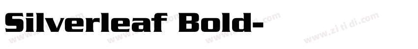 Silverleaf Bold字体转换